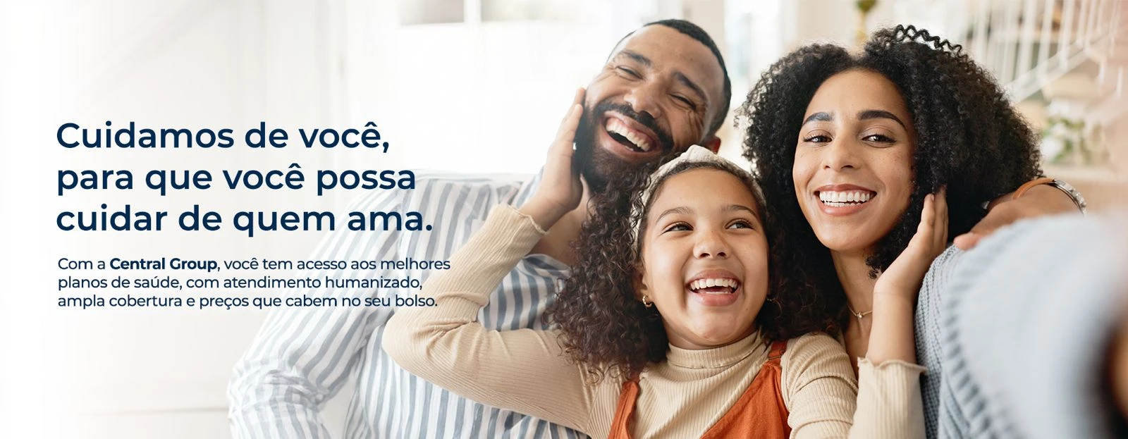 Cuidamos de você, para que você possa cuidar de quem ama